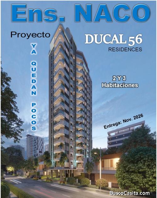 Exclusiva Torre de Apartamentos en NACO, de 2 y 3 Habs., TORRE DUCAL 56…..APROVECHE
