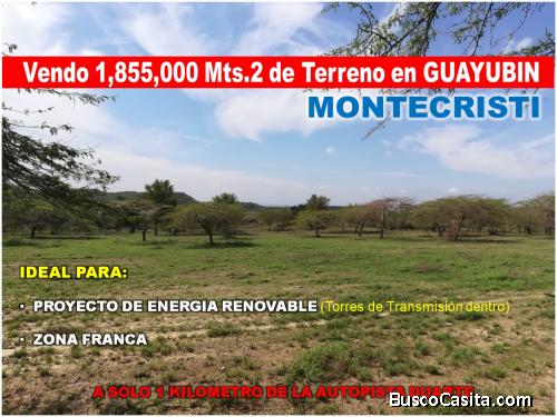 Vendo 1,855,000 Mts.2 de Terreno en Guayubin, Montecristi, para Proyecto de Energía o Zonas Franca