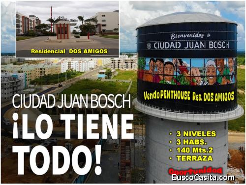 PENTHOUSE  CON TERRAZA en  CIUDAD JUAN BOSCH, 3 HABS., 140 Mts.2, Res. DOS AMIGOS Y REBAJAD