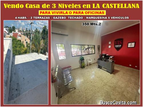 Vendo Casa de 3 niveles en La Castellana, 4 HABS., 350 Mts.2 de OPORTUNIDAD