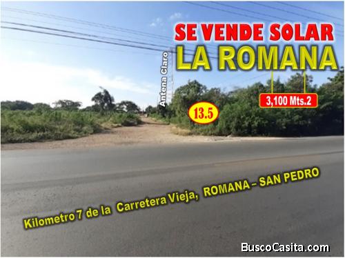 VENDO SOLAR  3,100 Mts.2 en EL Km. 7, ROMANA,   Carretera  ROMANA – SAN PEDRO DE MACORIS