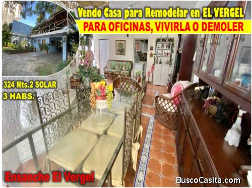 Vendo CASA LOCAL en EL VERGEL, para  REMODELAR, como  OFICINAS o VIVIENDA, 324 Mts.2 