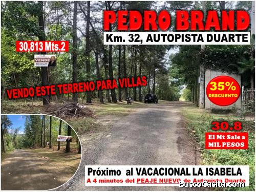 VENDO 30,813 Mts.2 en KM. 32, AUT. DUARTE, GRAN REBAJA, PROX. VACIONAL LA ISABELA y al PEAJE NUEVO E
