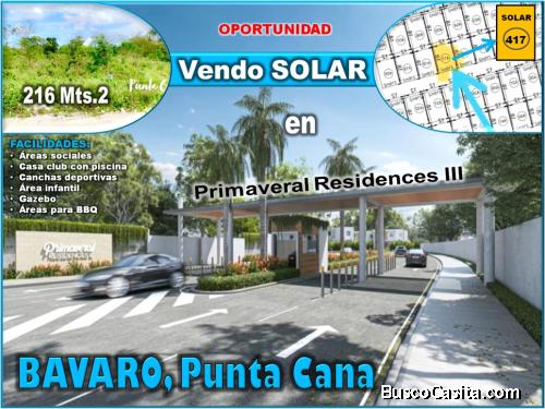 Vendo Solar de 216 Mts.2 EN BAVARO, PUNTA CANA, dentro de  PRIMAVERAL RESIDENCE III, Complejo de VIL
