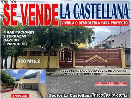 Vendo Casa de 3 niveles en La Castellana, 4 HABS., 350 Mts.2 de OPORTUNIDAD