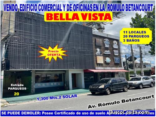 VENDO EDIFICIO COMERCIAL Y DE OFICINAS EN LA ROMULO BETANCOURT,  BELLA VISTA, 3 NIVELES, 1,300 Mts.2