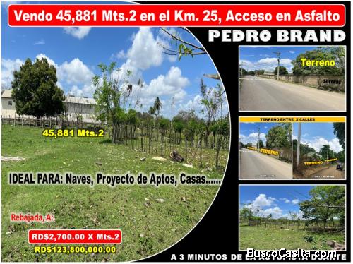 Vendo Terreno para NAVES, APTOS en PEDRO BRAND, 45,881 Mts.2, REBAJADA, a 3 minutos de la Autopista 